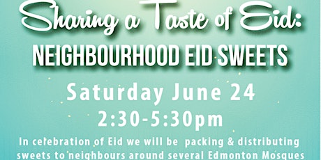 Sharing a Taste of Eid: Neighbourhood Eid Sweets! primary image
