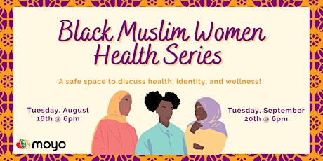 Black Muslim Women Health Series 2022