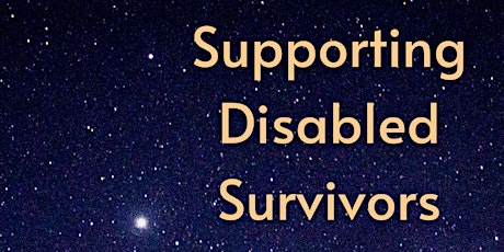 Supporting Disabled Survivors