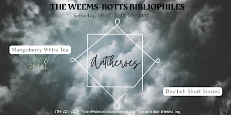 The Weems-Botts Bibliophiles: Antiheroes
