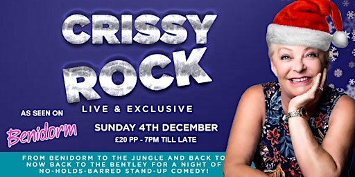 Crissy Rock no-holds-barred stand-up Comedy Show!