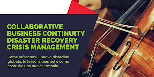 Collaborative  Business continuity, Disaster Recovery, Crisis Management