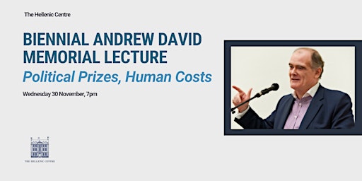 Biennial Andrew David Memorial Lecture - Political Prizes, Human Costs primary image