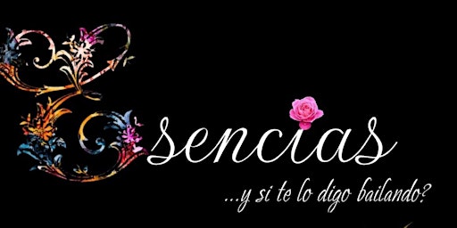 Esencias. Come Celebrate Tlaneci 1st Anniversary. Experience Mexican Dances