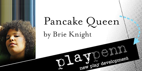 PANCAKE QUEEN by Brie Knight -- Foundry Reading -- Monday, July 24, 2017 -- 7:30PM primary image