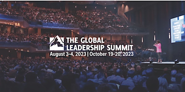 The Global Leadership Summit 2023 - Scarborough (AUGUST)