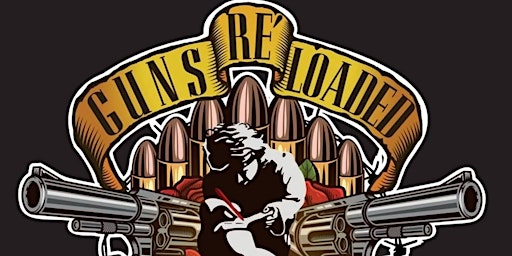 Guns Re-Loaded G'R'L Guns 'n' Roses Experience
