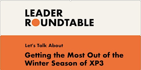 Let's Talk About Getting the Most Out of the XP3 Winter Season