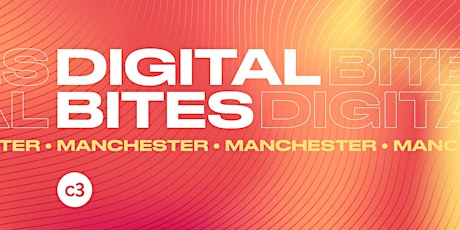 Digital Bites: Manchester