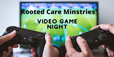 Rooted Care's Video Game Night