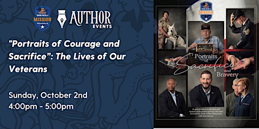 “Portraits of Courage and Sacrifice”: The Lives of Our Veterans