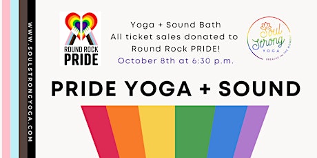 PRIDE Yoga + Sound Bath with Soul Strong Yoga - Round Rock PRIDE Fundraiser