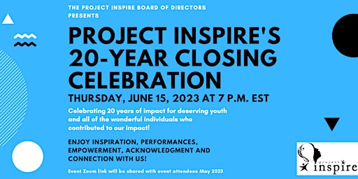 Project Inspire's 20-Year Closing Celebration