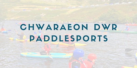 Paddlesport Taster Day (9-24 yrs) Families Welcome (Summer of Fun)