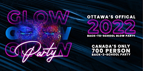 OLD| Ottawa's Official 2022 Back-To-School Glow Party primary image