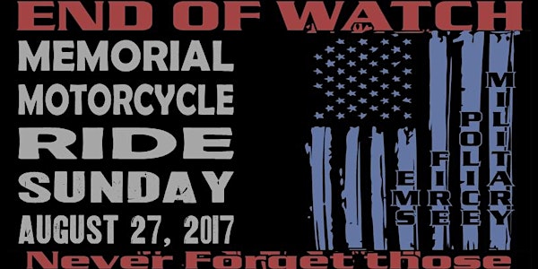 End of Watch Memorial Ride & Benefit