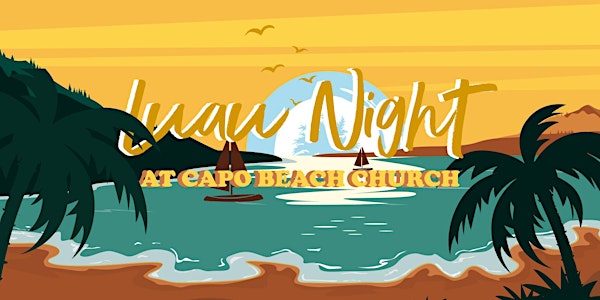 Luau Night at Capo Beach Church