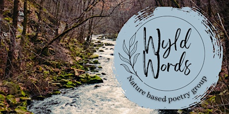 Wyld Words - Nature Based Online Poetry Circle