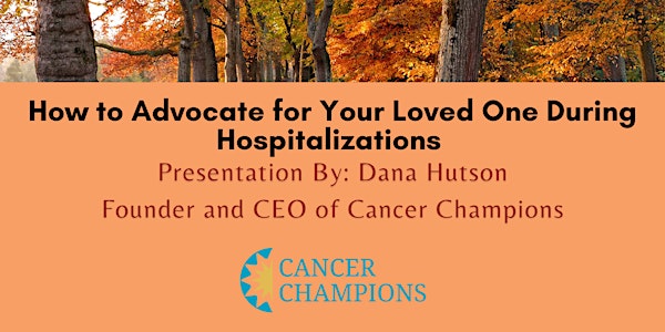 How to Advocate for Your Loved One During Hospitalizations