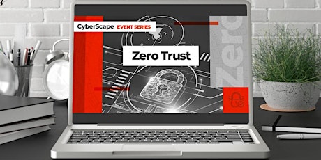 CyberScape: Zero Trust - Virtual