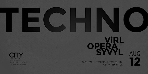 TECHNO at City At Night: ViRL, Opera, SyvyL