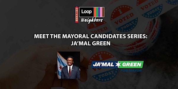 Meet The Mayoral Candidates: Ja'Mal Green