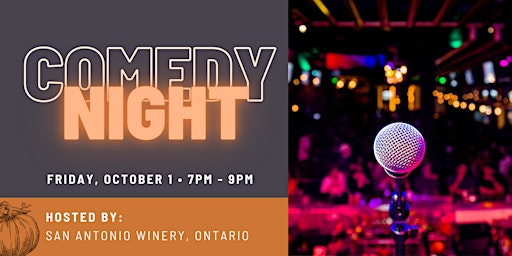 Comedy Night @ San Antonio Winery, Ontario