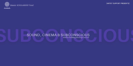 Sound, Cinema & Subconscious: World building Through Sound