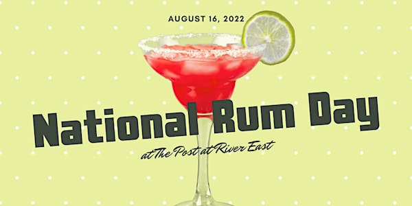 National Rum Day at The Post