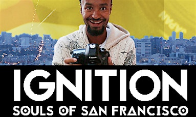 IGNITION: Souls of San Francisco primary image