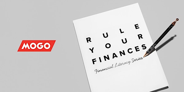 Rule Your Finances - Financial Literacy Series