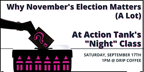 City Council "Night" Class: Why This November's Election Matters (A Lot)