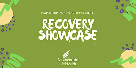 Recovery Showcase at Momentum for Health