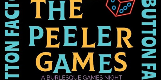 The Peeler Games: A Burlesque Games Night