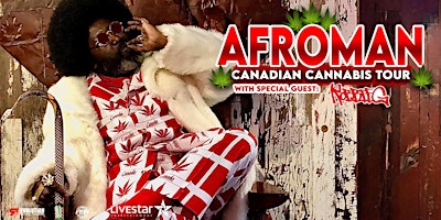 AFROMAN--CANADIAN CANABIS TOUR