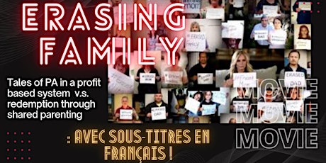 Erasing Family - A Bilingual Screening/Une projection bilingue