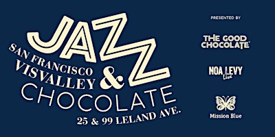 San Francisco VisValley Jazz & Chocolate primary image