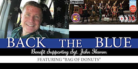 Back the Blue Benefit Supporting Sgt. John Hamm