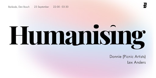 Humanising w/ Donnie (Picnic Artists) & Lex Anders
