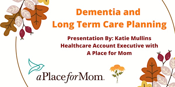 Dementia and Long Term Care Planning