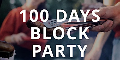 100 DAYS BLOCK PARTY EVENT