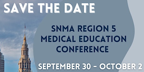 SNMA Region 5 Medical Education Conference