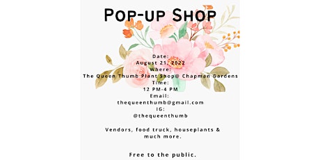 The Queen Thumb Pop-Up Shop/Houseplants/Vendors/Food/& More