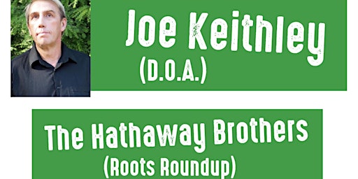 Joe Keithley (D.O.A) and The Hathaway Brothers (Roots Roundup) fundraiser