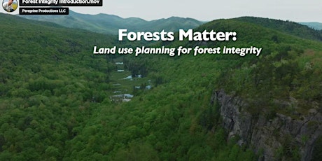 Forests Matter: Land Use Planning for Forest Integrity
