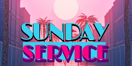 SUNDAY SERVICE: A LIT DAY PARTY @ ELEVATE LOUNGE