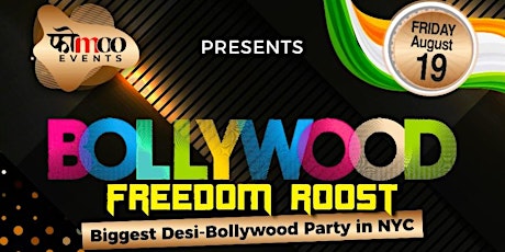 BOLLYWOOD FREEDOM ROOST- NYC