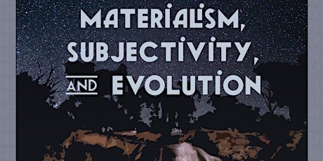Materialism, Subjectivity and Evolution: 2017 Jack Smart Lecture primary image