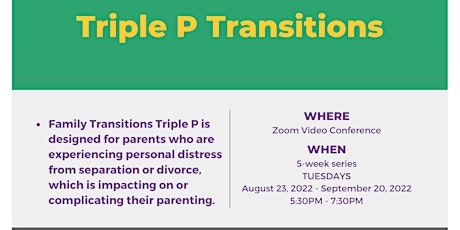 Family Transitions Triple P-Video Conference [Aug 23- Sep  20, 2022]