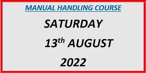 Manual Handling Course:  Saturday 13th August